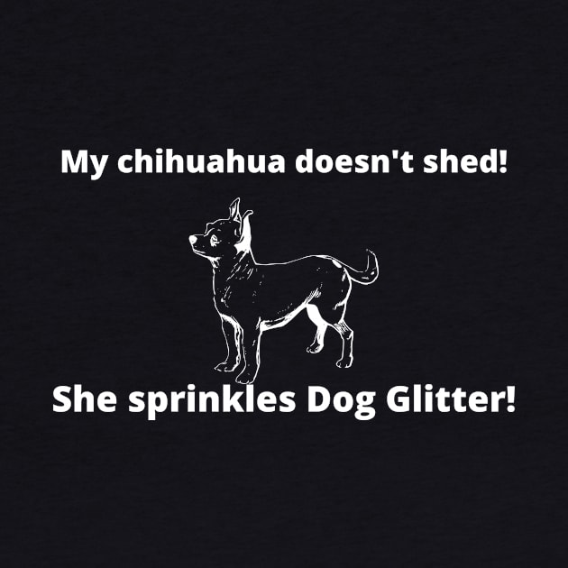 My Chihuahua by Dog Glitter